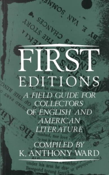 First Editions: A Field Guide for Collectors of English and American Literature cover
