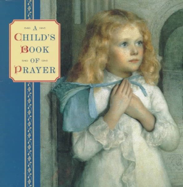 A Child's Book of Prayer (Gift Anthologies) cover