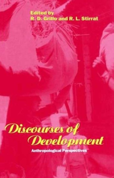 Discourses of Development: Anthropological Perspectives (Explorations in Anthropology)