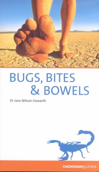 Bugs, Bites & Bowels: Travel Health cover