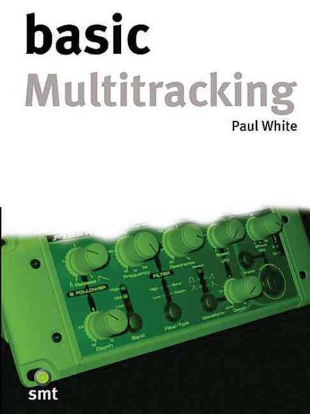 Basic Multitracking (Basic Series)