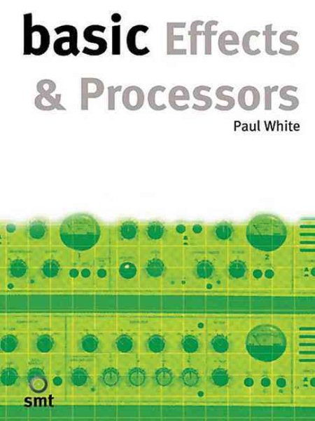 Basic Effects and Processors (Basic Series)