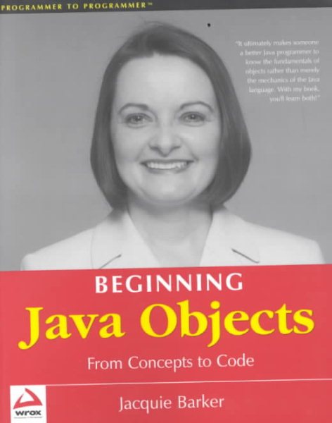 Beginning Java Objects: From Concepts to Code