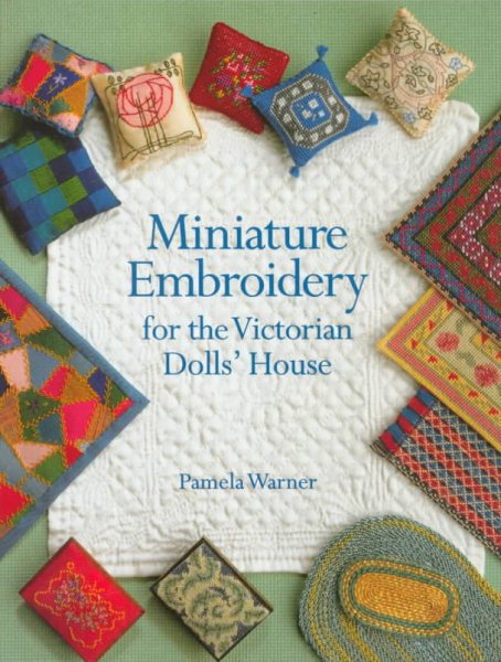Miniature Embroidery for the Victorian Dolls' House cover