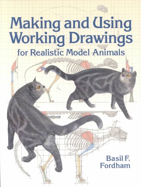 Making And Using Working Drawings For Realistic Model Animals cover
