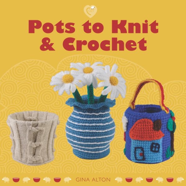 Pots to Knit & Crochet (Cozy) cover
