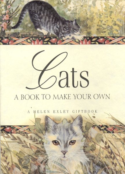 Cats A Book To Make Your Own (Helen Exley Giftbooks)