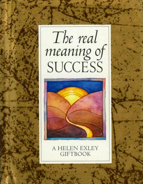 The Real Meaning of Success (Values for Living)