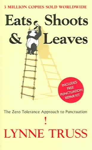 Eats, Shoots & Leaves: The Zero Tolerance Approach to Punctuation cover