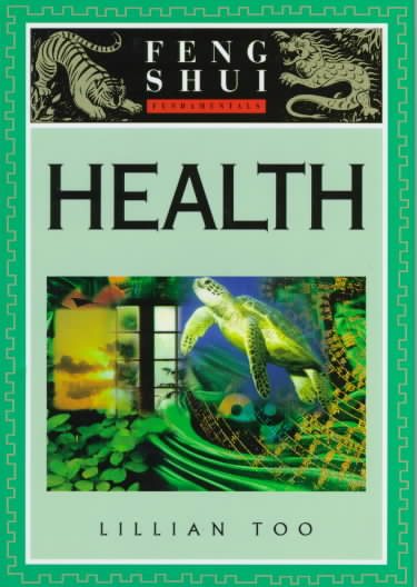 Feng Shui Fundamentals: Health