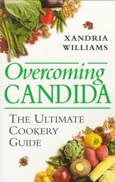 Overcoming Candida : The Ultimate Cookery Guide cover