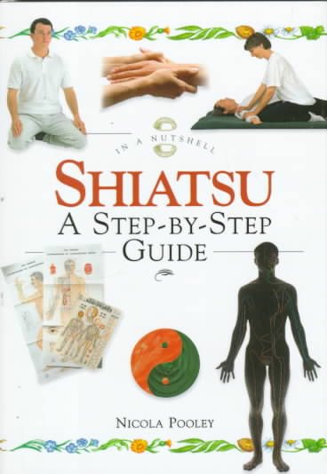 Shiatsu: In a Nutshell (In a Nutshell Series)