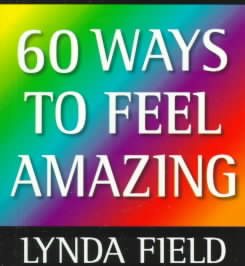 60 Ways to Feel Amazing cover