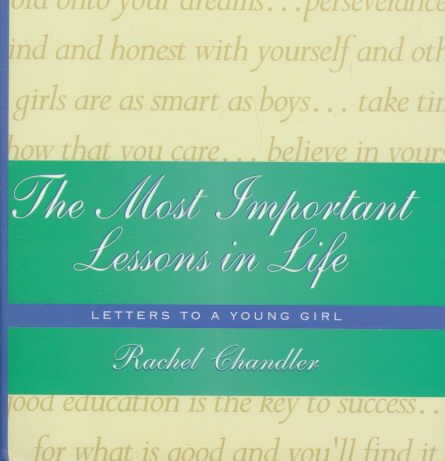 The Most Important Lessons in Life: Letters to a Young Girl cover