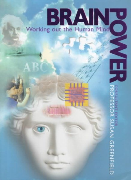 Brain Power: Working Out the Human Mind cover