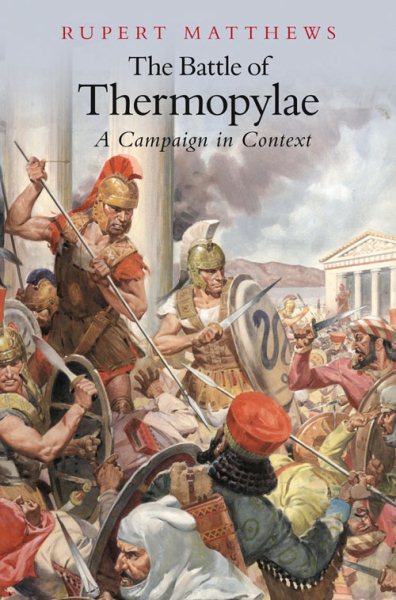 The Battle of Thermopylae: A Campaign in Context cover