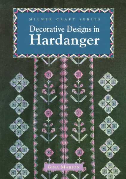 Decorative Designs For Hardanger (Milner Craft Series) cover