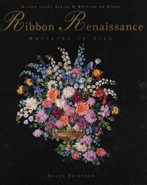 Ribbon Renaissance (Milner Craft Series & Writing on Stone)