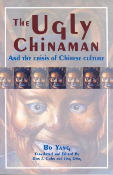 The Ugly Chinaman and the Crisis of Chinese Culture cover