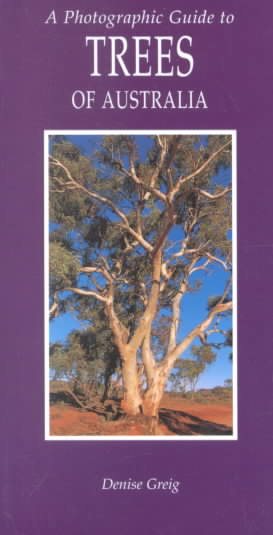 A Photographic Guide to Trees of Australia (Photographic Guides of Australia) cover