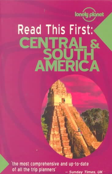 Lonely Planet Read This First: Central & South America (Read This First Series) cover