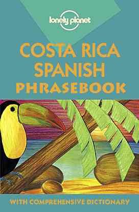 Lonely Planet Costa Rica Spanish Phrasebook (Phrasebooks) (Spanish Edition)