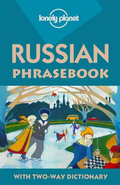 Lonely Planet Russian Phrasebook: With Two-Way Dictionary (Lonely Planet Phrasebook: India) cover