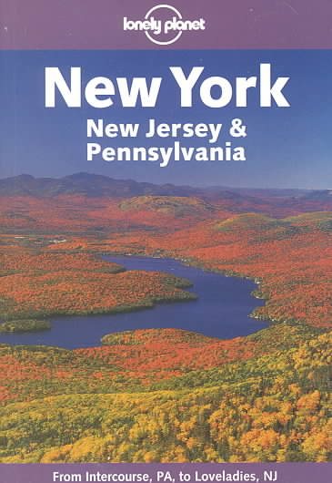 Lonely Planet New York, New Jersey & Pennsylvania (LONELY PLANET NEW YORK, NEW JERSEY AND PENNSYLVANIA) cover
