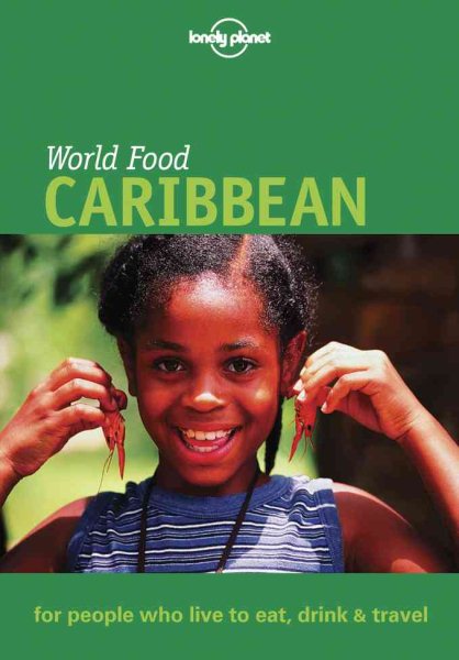 Lonely Planet World Food Caribbean (Lonely Planet World Food Guides)