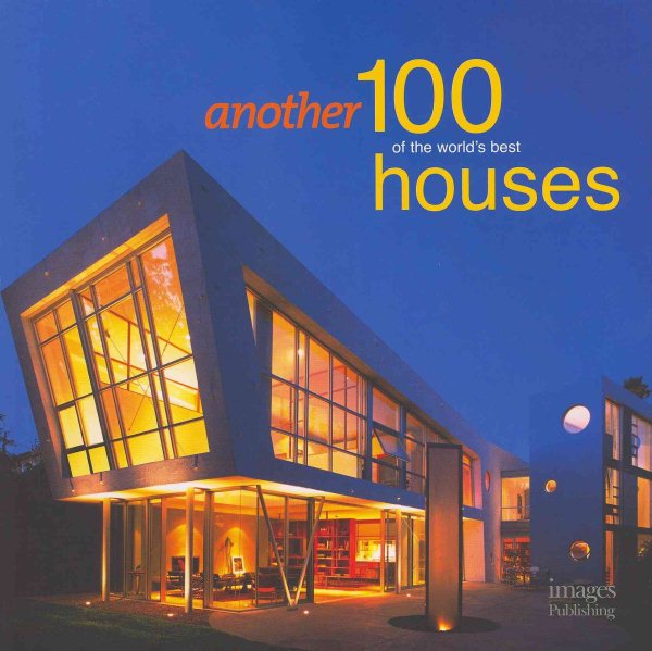 Another 100 of the World's Best Houses cover