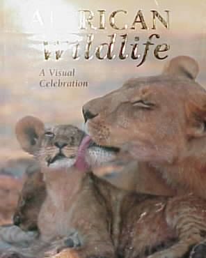 African Wildlife: A Visual Celebration (Visual Celebrations) cover