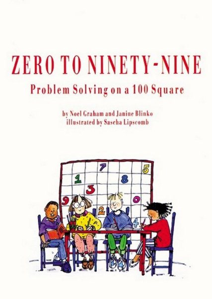 Zero to Ninety-Nine: Problem Solving on a 100 Square cover