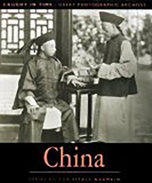 China: Caught in Time (Caught in Time: Great Photographic Archives) cover