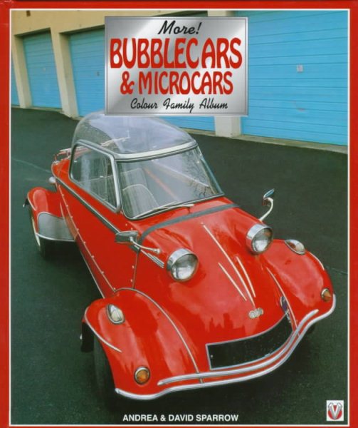 More! Bubblecars & Microcars: Colour Family Album (Color Family Album , Vol 2)