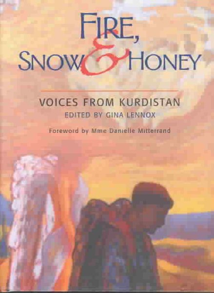 Fire, Snow and Honey: Voices from Kurdistan cover