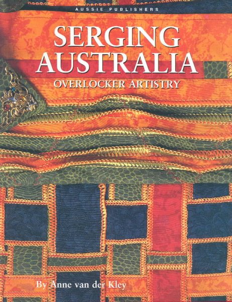 Serging Australia: Overlocker Artistry cover