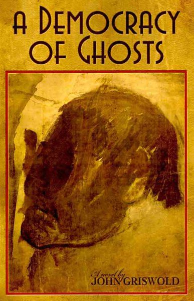 A Democracy of Ghosts cover