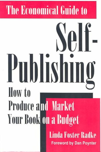The Economical Guide to Self-Publishing: How to Produce and Market Your Book on a Budget cover