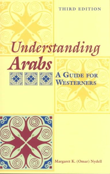 Understanding Arabs: A Guide for Westerners (The Interact Series) cover