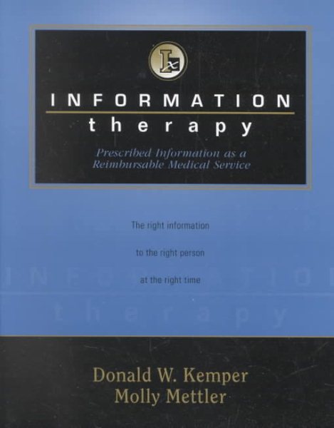 Information Therapy: Prescribed Information as a Reimbursable Medical Service cover