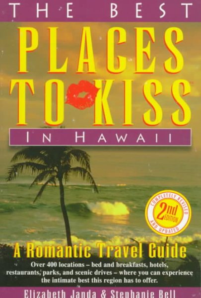 The Best Places to Kiss in Hawaii: A Romantic Travel Guide (2nd ed) cover
