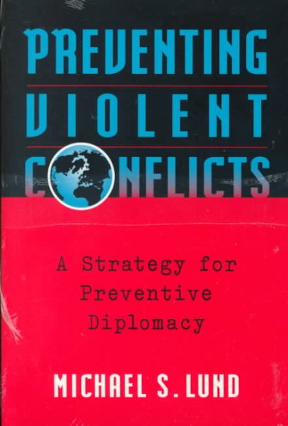 Preventing Violent Conflicts: A Strategy for Preventive Diplomacy cover