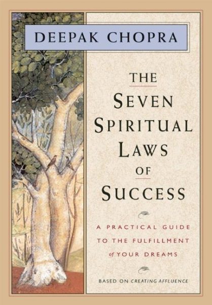 The Seven Spiritual Laws of Success: A Practical Guide to the Fulfillment of Your Dreams cover