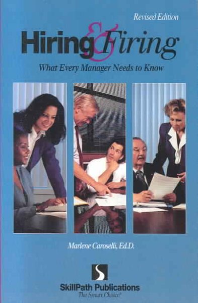 Hiring & Firing: What Every Manager Needs to Know cover