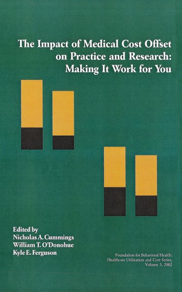 The Impact of Medical Cost Offset on Practice and Research: Making It Work for You (Healthcare Utilization and Cost) cover