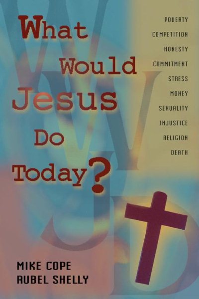 What Would Jesus Do Today cover