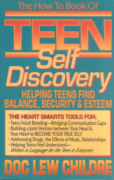 The How to Book of Teen Self Discovery: Helping Teens Find Balance, Security and Esteem cover