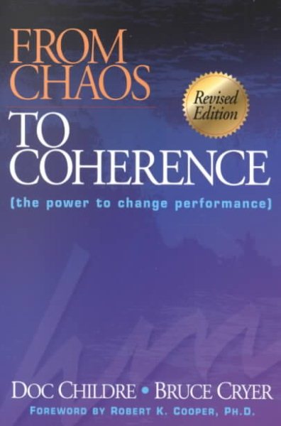 From Chaos to Coherence (The Power to Change Performance)