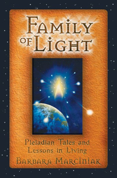 Family of Light: Pleiadian Tales and Lessons in Living cover