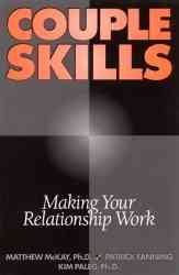 Couple Skills: Making Your Relationship Work cover